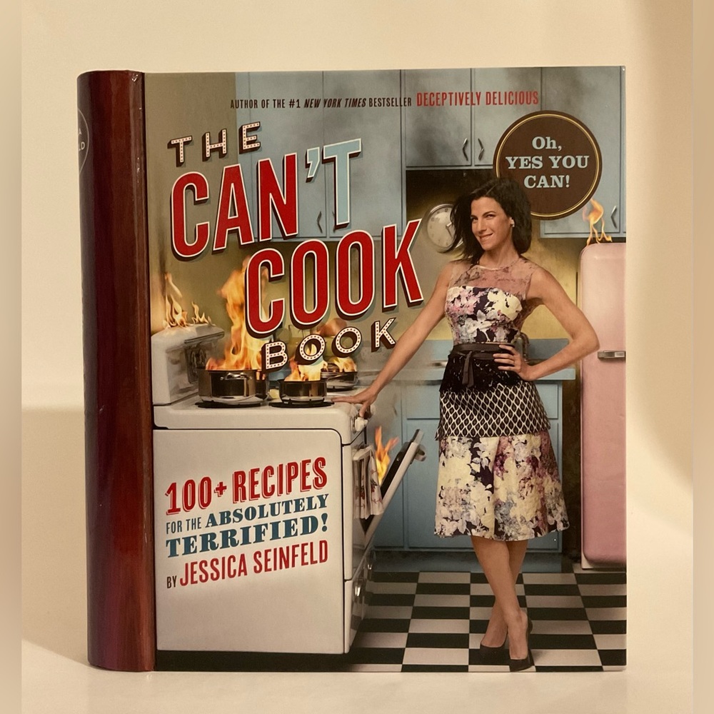 The Can't Cook Book: 100+ Recipes for the Absolutely Terrified! Hardcover 2013